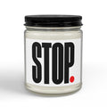STOP Soy Candle — Scented Jar Candle with Black Lid (4oz & 9oz)
