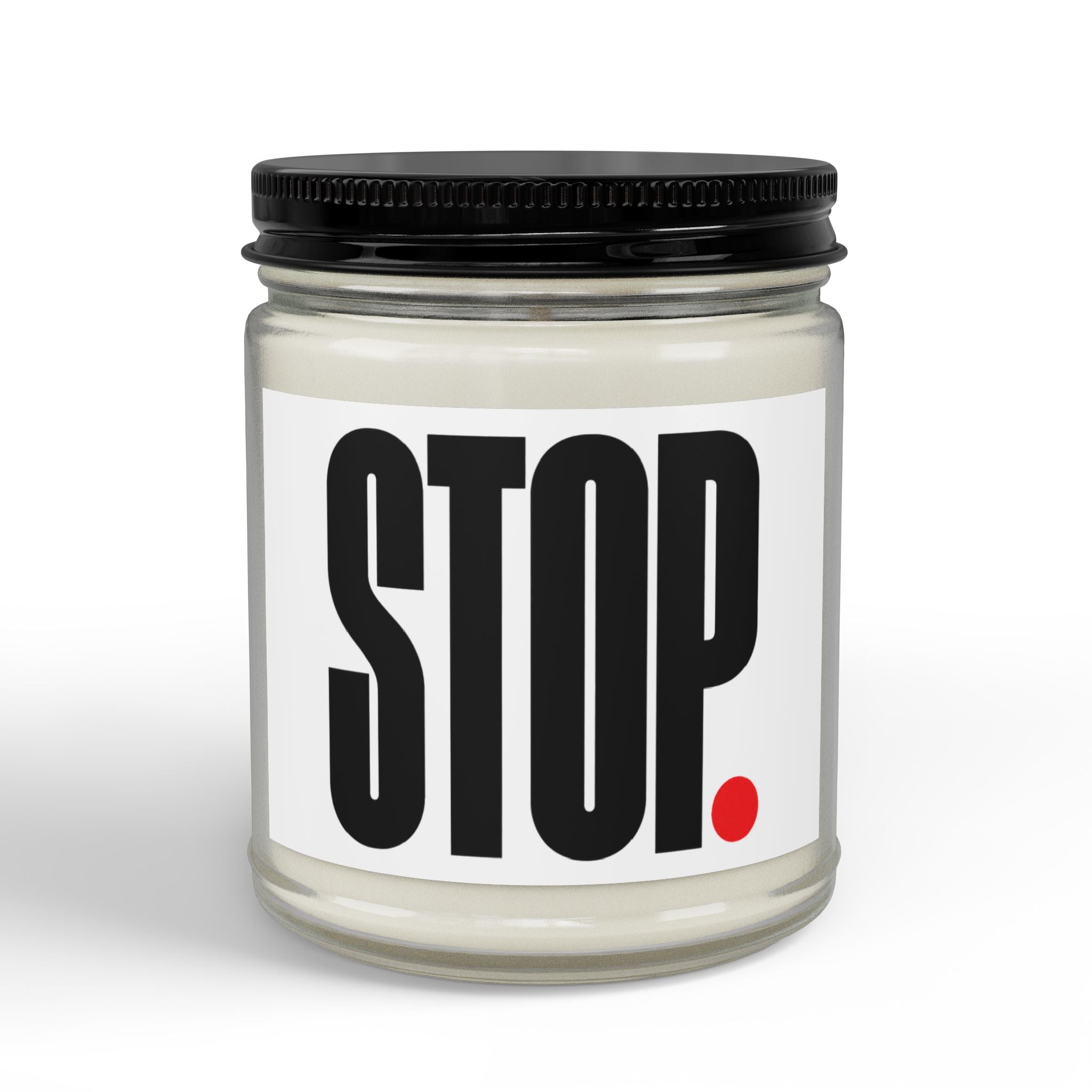 STOP Soy Candle — Scented Jar Candle with Black Lid (4oz & 9oz)
